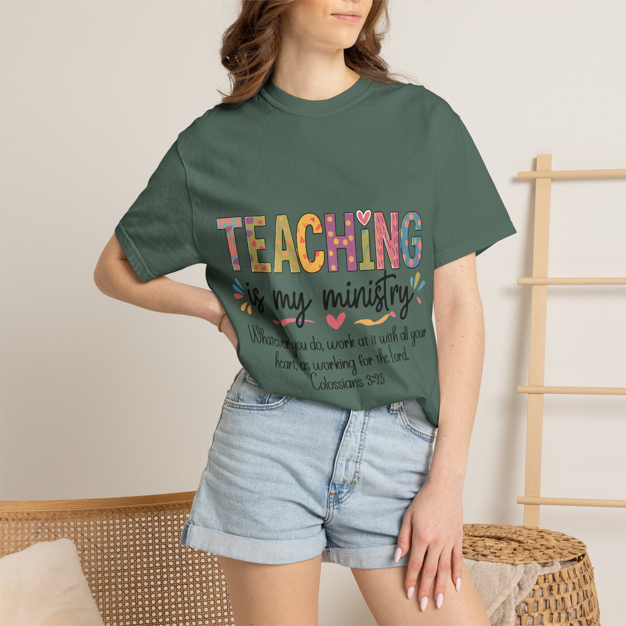 Teaching Is My Ministry T-Shirt — Christian Teacher Gift, Biblical Colossians 3:23 Tee