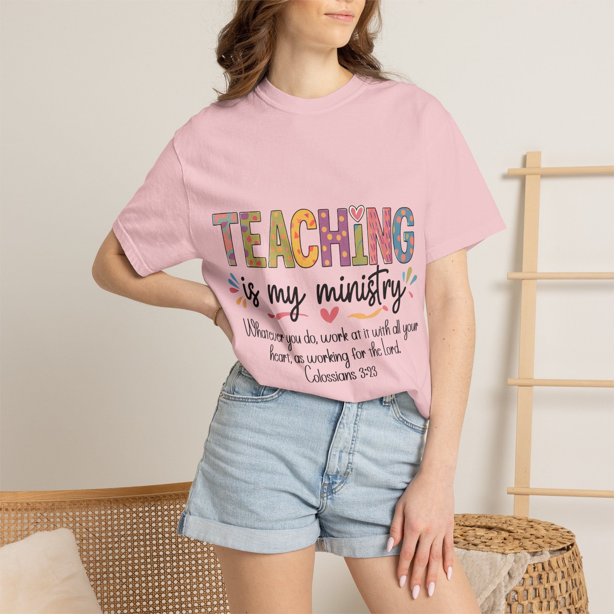 Teaching Is My Ministry T-Shirt — Christian Teacher Gift, Biblical Colossians 3:23 Tee