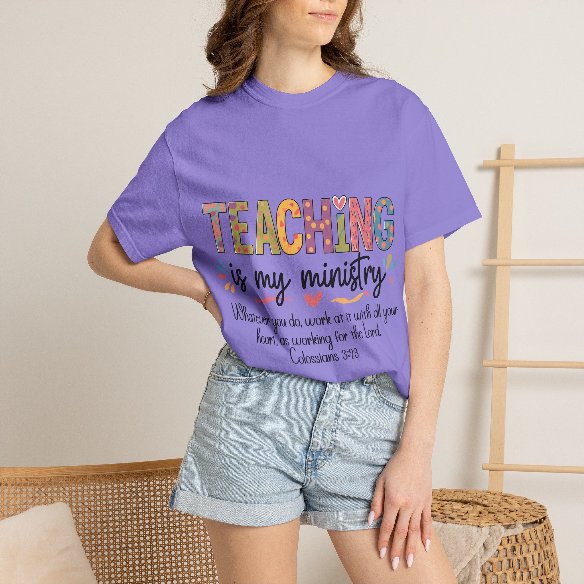 Teaching Is My Ministry T-Shirt — Christian Teacher Gift, Biblical Colossians 3:23 Tee