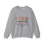 Crewneck Sweatshirt — "Teaching Is My Ministry" Inspirational Christian Teacher Sweatshirt