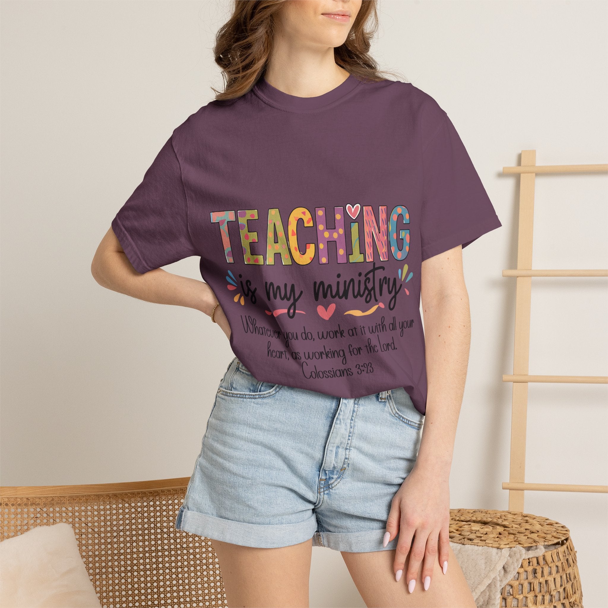 Teaching Is My Ministry T-Shirt — Christian Teacher Gift, Biblical Colossians 3:23 Tee