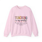 Crewneck Sweatshirt — "Teaching Is My Ministry" Inspirational Christian Teacher Sweatshirt