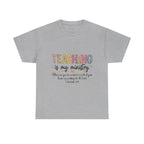 Teaching Is My Ministry T-Shirt — Christian Teacher Faith Tee (Colossians 3:23)